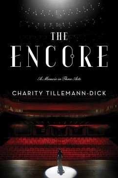 The Encore (eBook, ePUB) - Tillemann-Dick, Charity