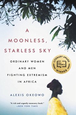 A Moonless, Starless Sky (eBook, ePUB) - Okeowo, Alexis