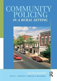 Community Policing in a Rural Setting (eBook, ePUB) - Thurman, Quint; Mcgarrell, Edmund F.