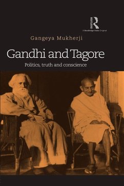 Gandhi and Tagore (eBook, ePUB) - Mukherji, Gangeya