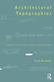 Architectural Topographies (eBook, ePUB)