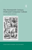 The Nineteenth-Century Child and Consumer Culture (eBook, ePUB)