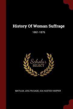 History Of Woman Suffrage: 1861-1876