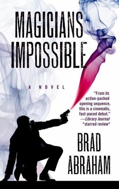 Magicians Impossible - Abraham, Brad