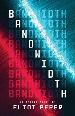 Bandwidth - Peper, Eliot