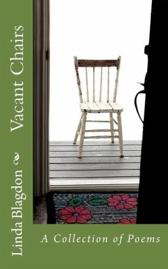 Vacant Chairs: A Collection of Poems - Blagdon, Linda