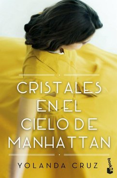 Cristales en el cielo de Manhattan - Cruz Ayala, Yolanda