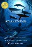 Awakening - A Novel of Aliens and Consciousness (eBook, ePUB)