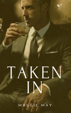 Taken In (eBook, ePUB) - May, Maggie