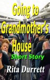 Going to Grandmother's House (eBook, ePUB)