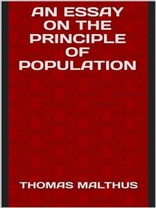 An essay on the principle of population (eBook, ePUB) - MALTHUS, THOMAS