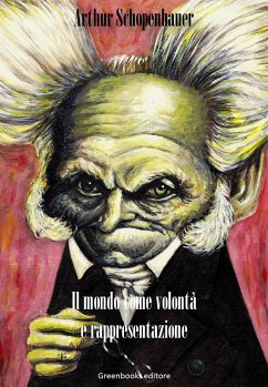 Il mondo come volontà e rappresentazione (eBook, ePUB) - Schopenhauer, Arthur