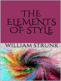 The Elements of Style (eBook, ePUB) - Strunk, William