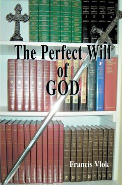 The Perfect Will of God - Vlok, Francis