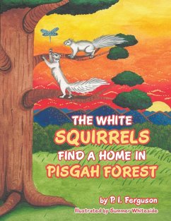 The White Squirrels Find a Home in Pisgah Forest - Ferguson, P. I.