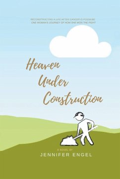 Heaven Under Construction - Engel, Jennifer