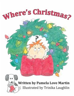 Where's Christmas? - Martin, Pamela Love