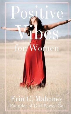 Positive Vibes for Women - Mahoney, Erin C.