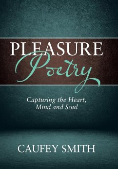 Pleasure Poetry - Caufey Smith