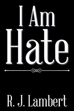 I Am Hate - Lambert, R. J.