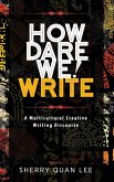 How Dare We! Write