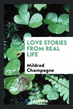 Love Stories from Real Life - Champagne, Mildred