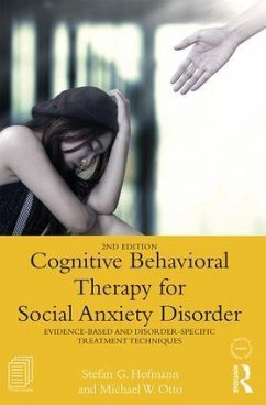 Cognitive Behavioral Therapy for Social Anxiety Disorder - Hofmann, Stefan G; Otto, Michael W
