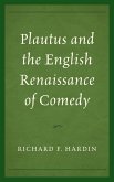 Plautus and the English Renaissance of Comedy