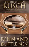 Renn and the Little Men (eBook, ePUB) Renn and the Little Men (eBook, ePUB)