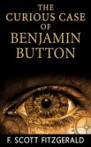 The Curious Case of Benjamin Button (eBook, ePUB)