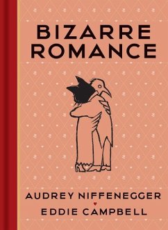 Bizarre Romance - Niffenegger, Audrey