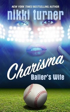 Charisma: Baller's Wife - Turner, Nikki