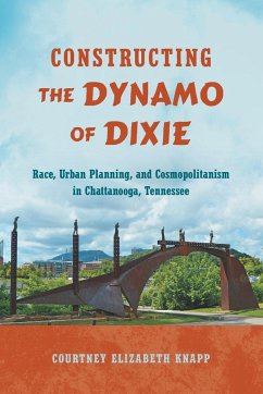 Constructing the Dynamo of Dixie - Knapp, Courtney Elizabeth
