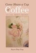 Come Share a Cup of Coffee - Bild 1