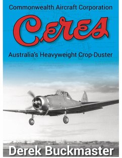 Commonwealth Aircraft Corporation Ceres - Buckmaster, Derek