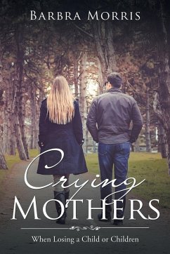 Crying Mothers - Morris, Barbra
