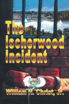 The Ischerwood Incident - Christ, Jr. William H.