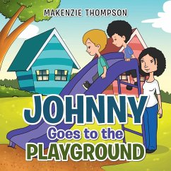 Johnny Goes to the Playground - Thompson, Makenzie