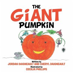 The Giant Pumpkin - Daigneault, Jordan; Daigneault, Cheryl