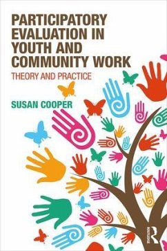 Participatory Evaluation in Youth and Community Work - Cooper, Susan