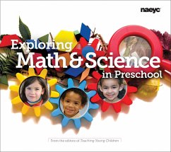 Exploring Math and Science in Preschool - The Editors of Teaching Young Children