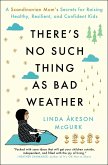There's No Such Thing as Bad Weather (eBook, ePUB)