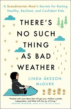 There's No Such Thing as Bad Weather (eBook, ePUB) - McGurk, Linda Åkeson