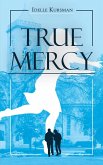 True Mercy (eBook, ePUB)