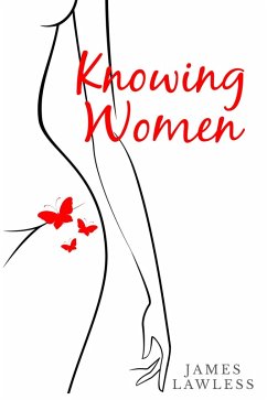 Knowing Women (eBook, ePUB) - Lawless, James