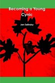 Becoming a Young Cynic (eBook, ePUB) Becoming a Young Cynic (eBook, ePUB)