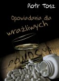 Opowiadania dla wrazliwych (eBook, ePUB)
