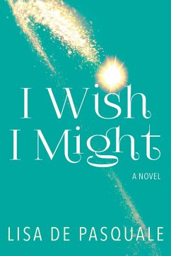 Cover I Wish I Might: A Novel (eBook, ePUB)