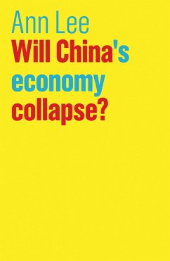 Will China's Economy Collapse? (eBook, ePUB) - Lee, Ann