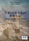 Le Secret De L'esprit Et Du Corps (eBook, ePUB)